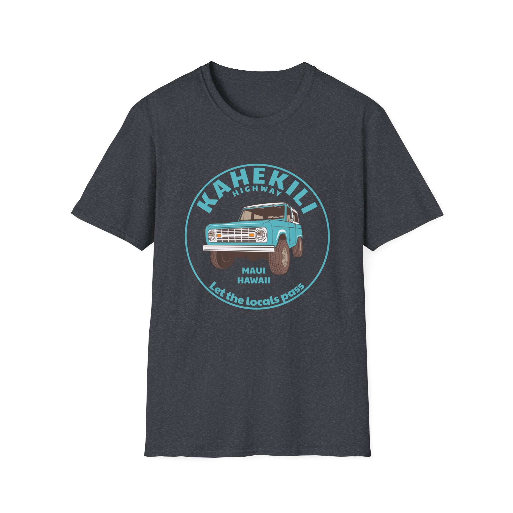 MAUI Hawaii let the locals pass Tshirt