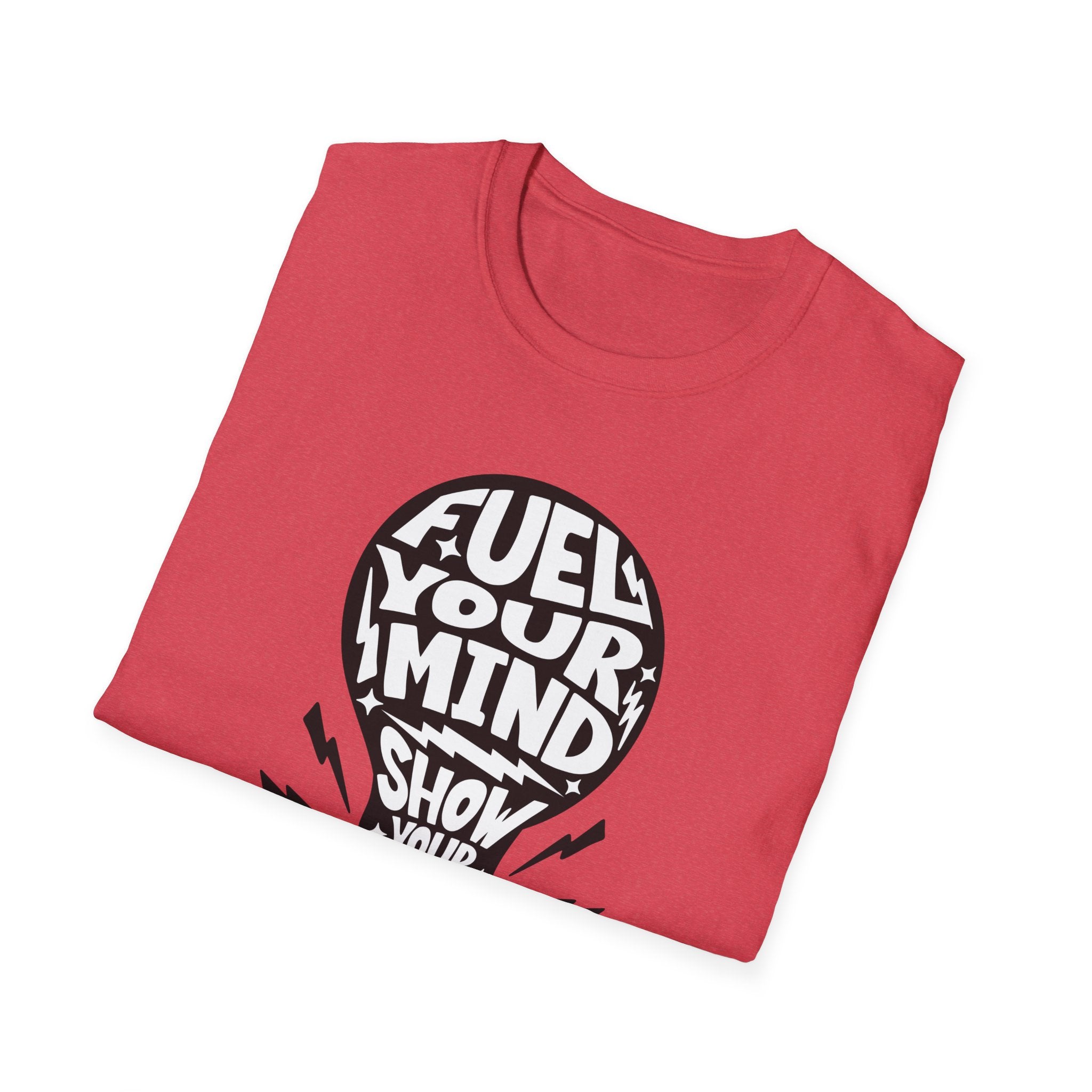 Energy Fuel Unisex T-Shirt - Show Your True Energy Tee