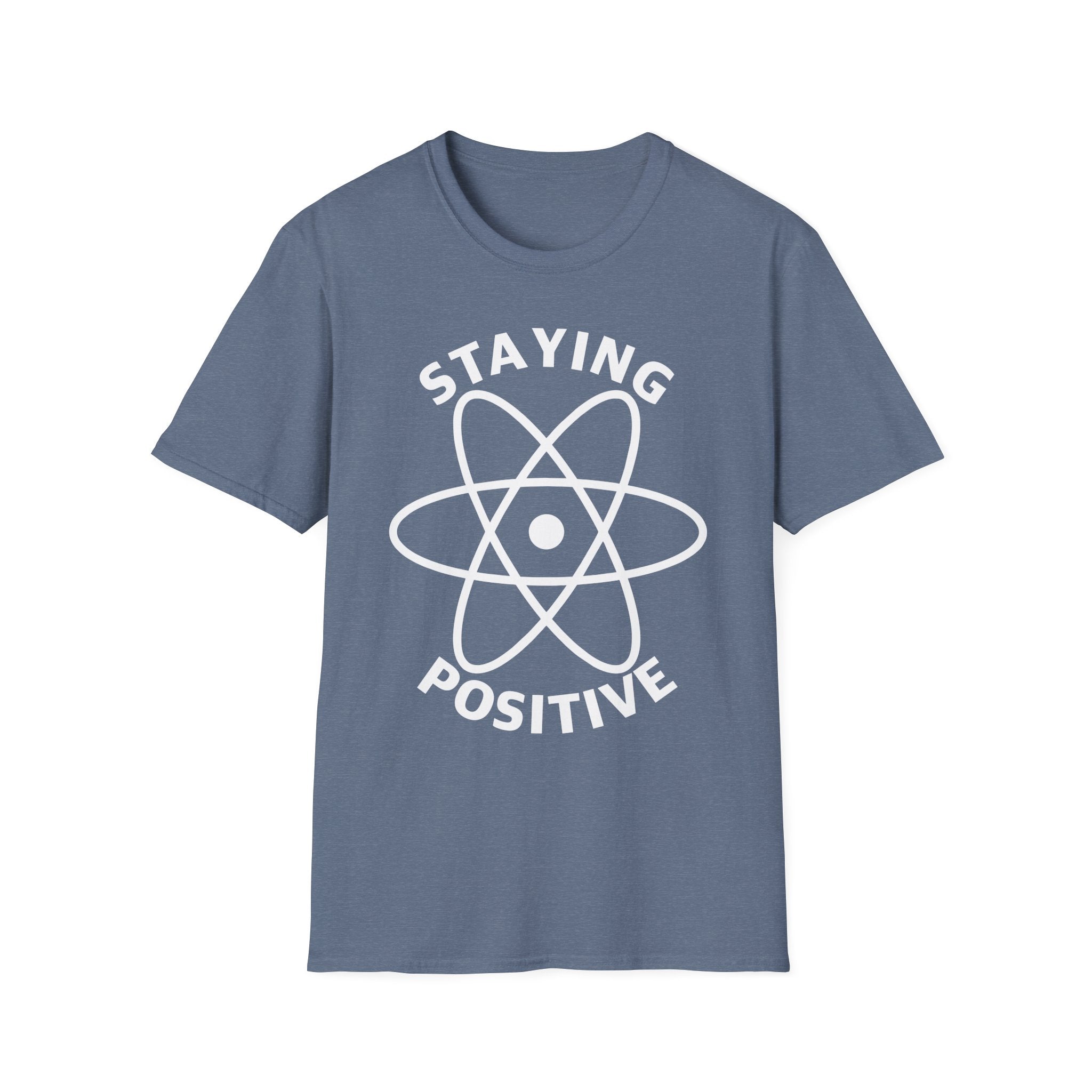 Staying Positive T-Shirt
