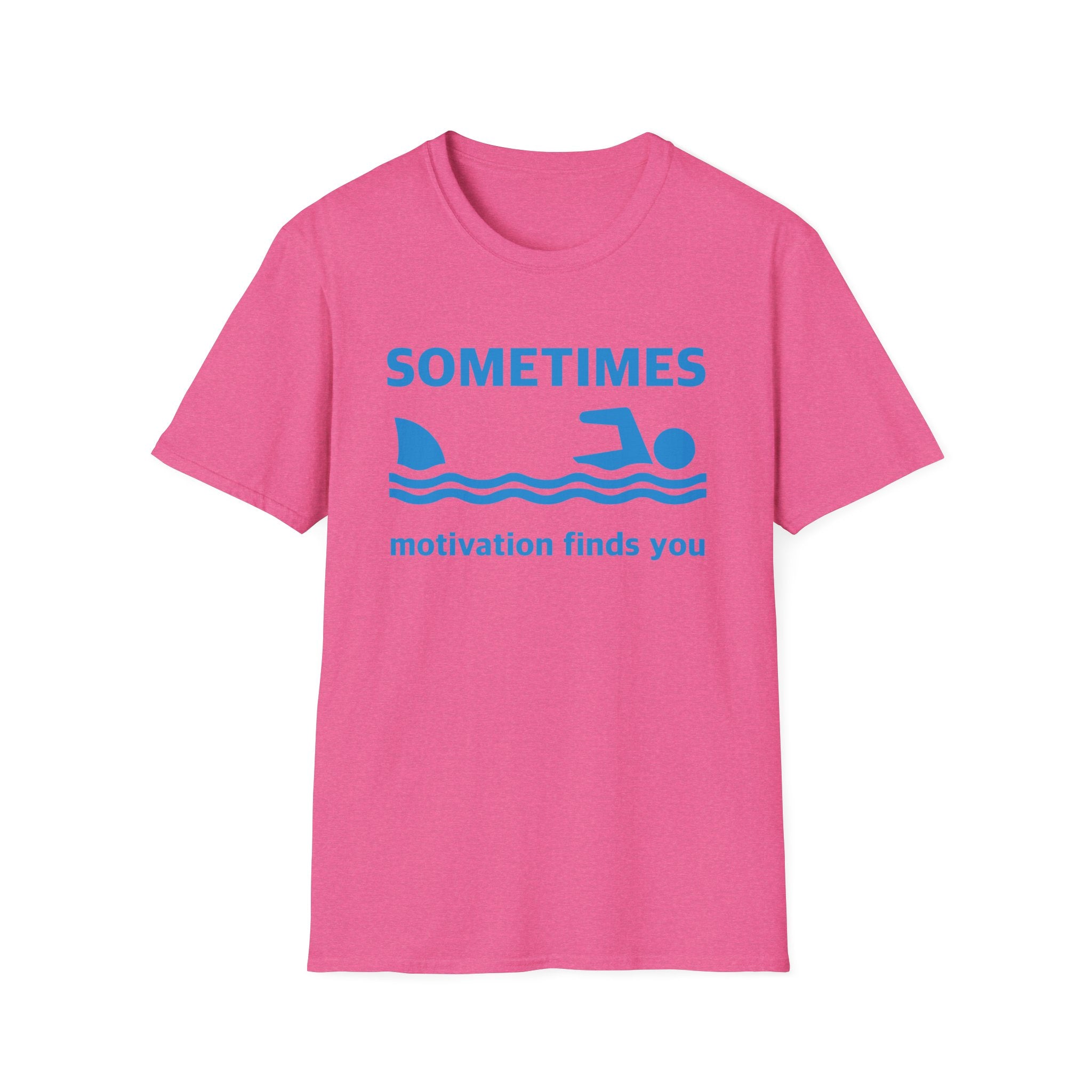 Funny Motivation Unisex T-Shirt