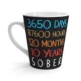 Sober Milestone Latte Mug, Recovery Gift, Sobriety Celebration, Motivational Coffee Cup, 10 Years Sober