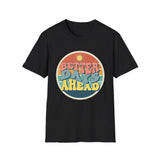 Better Days Ahead T-Shirt