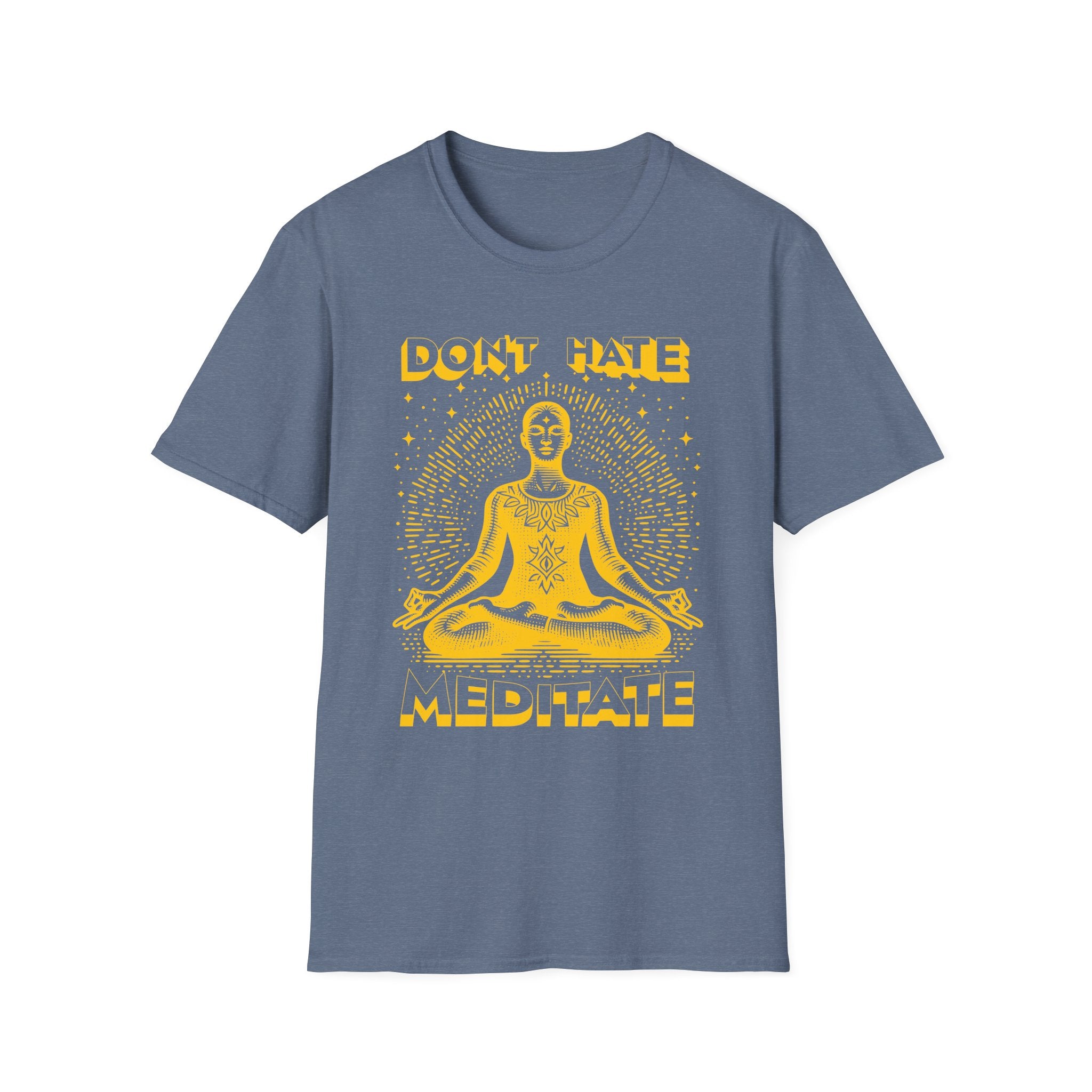 Don't Hate | Meditation Yoga T-Shirt