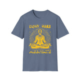 Don't Hate | Meditation Yoga T-Shirt