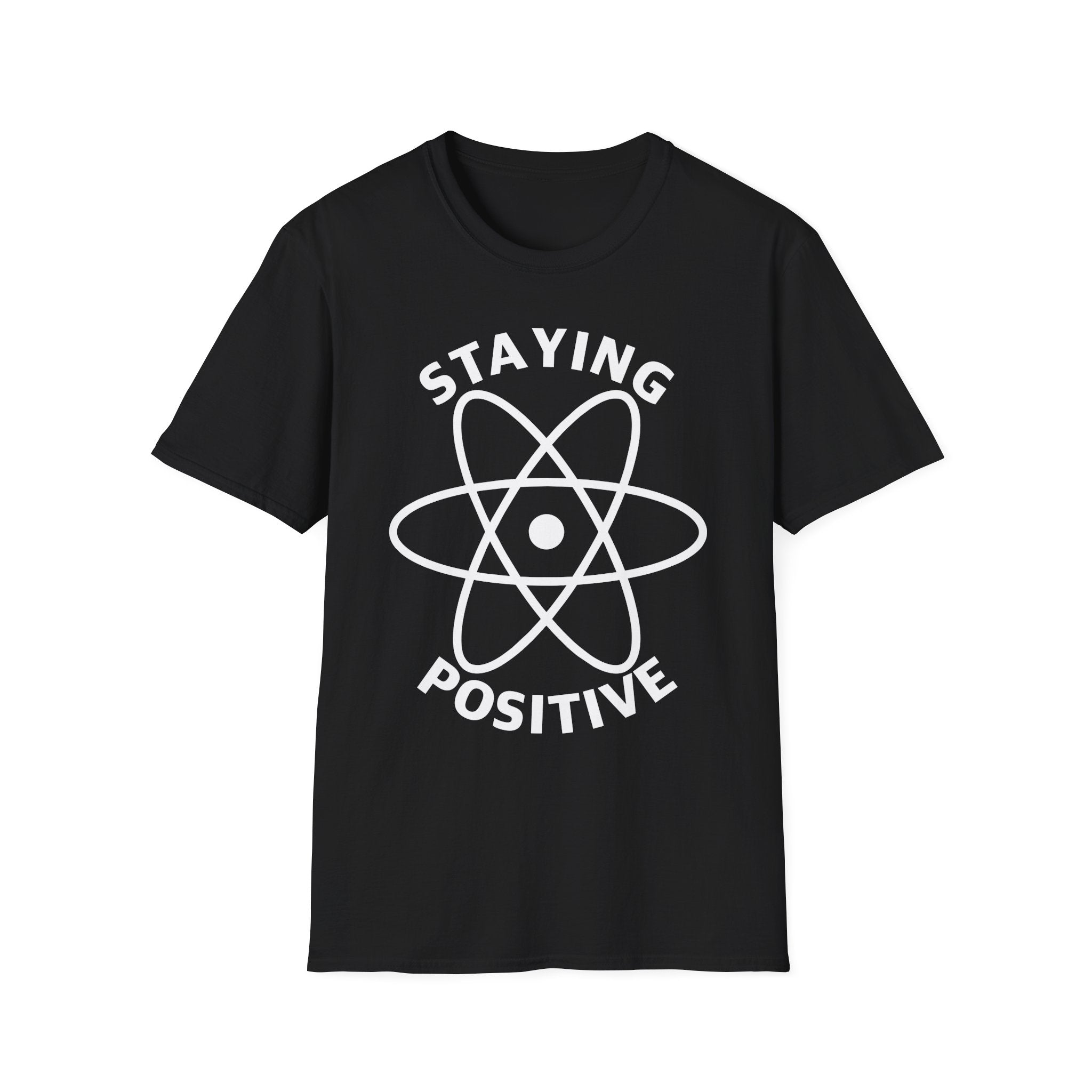 Staying Positive T-Shirt
