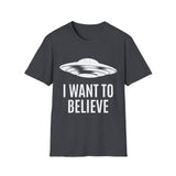 UFO Sighting | I Want To Believe T-Shirt