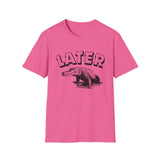 Later Gator T-Shirt