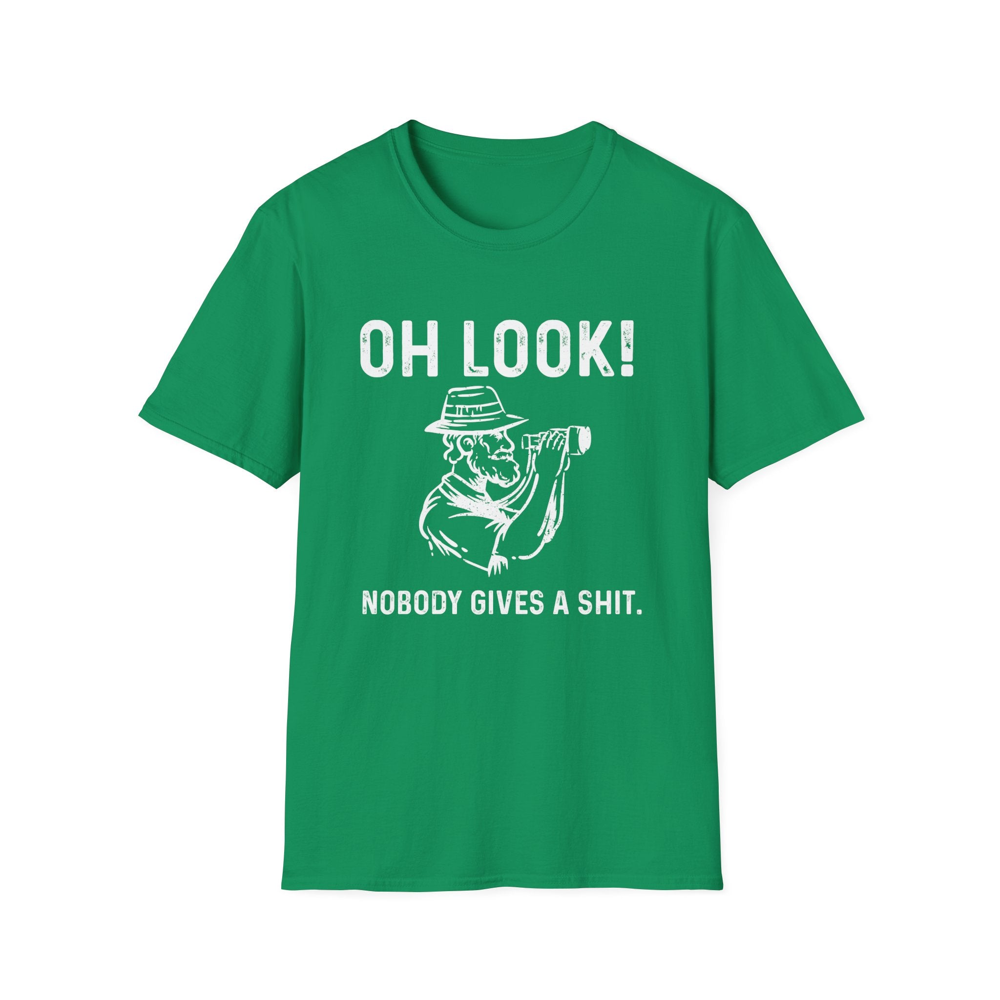 Oh Look - Nobody gives a shit. T-Shirt