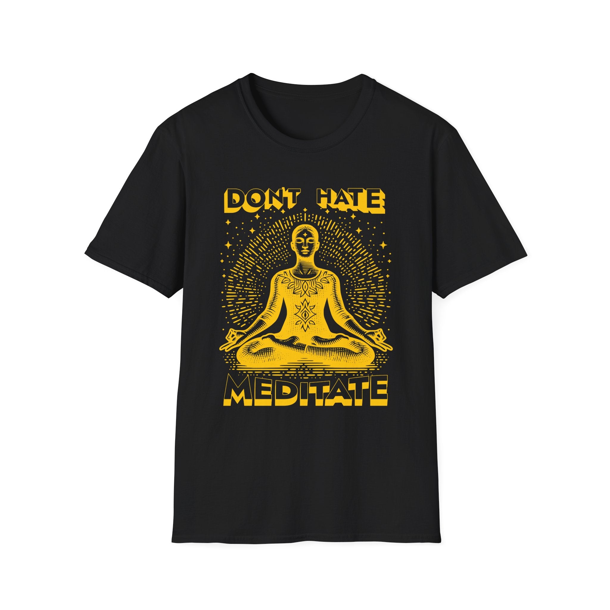 Don't Hate | Meditation Yoga T-Shirt