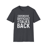 Expensive Difficult Unisex T-Shirt