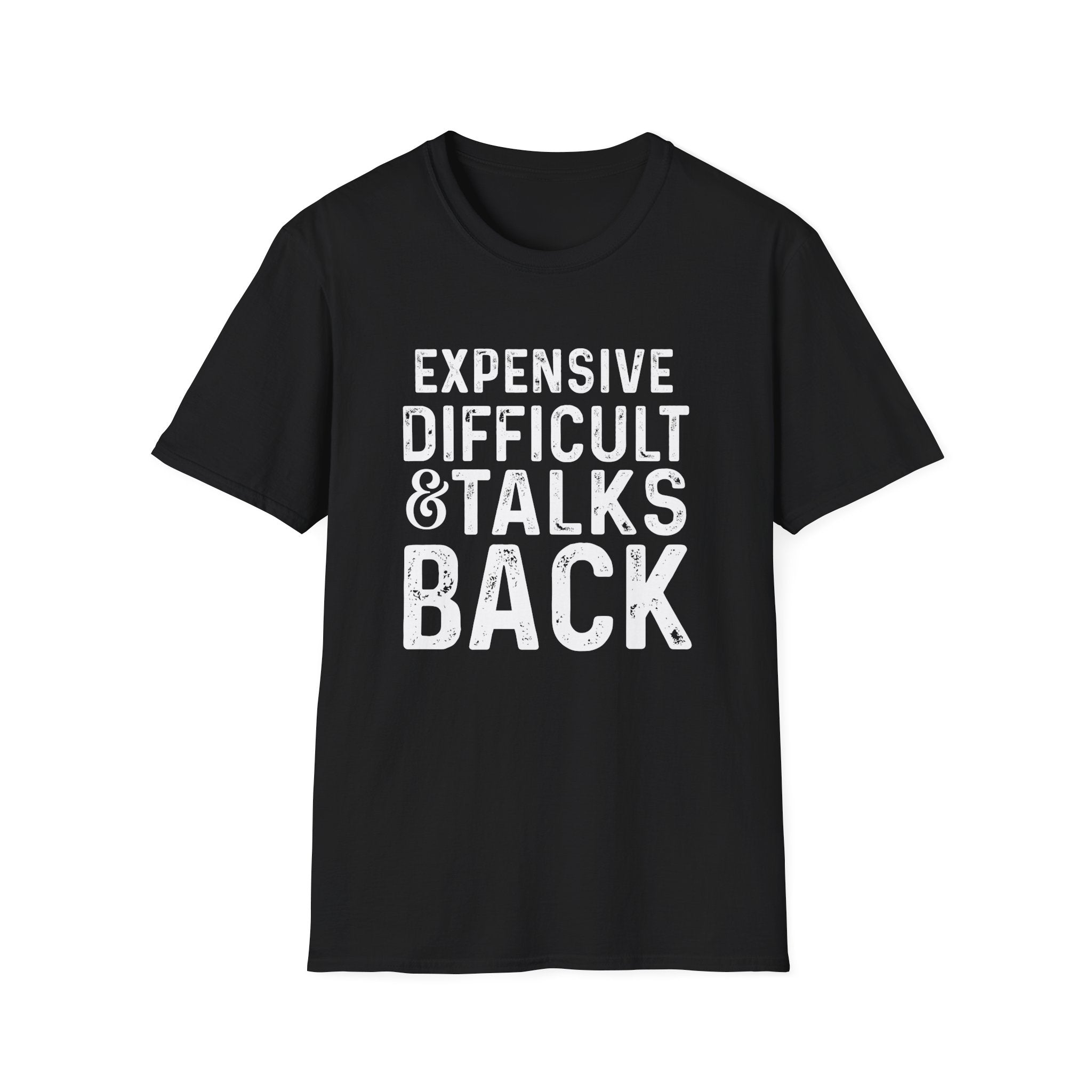 Expensive Difficult Unisex T-Shirt