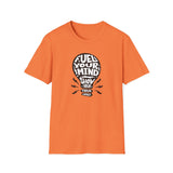Energy Fuel Unisex T-Shirt - Show Your True Energy Tee