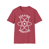 Staying Positive T-Shirt