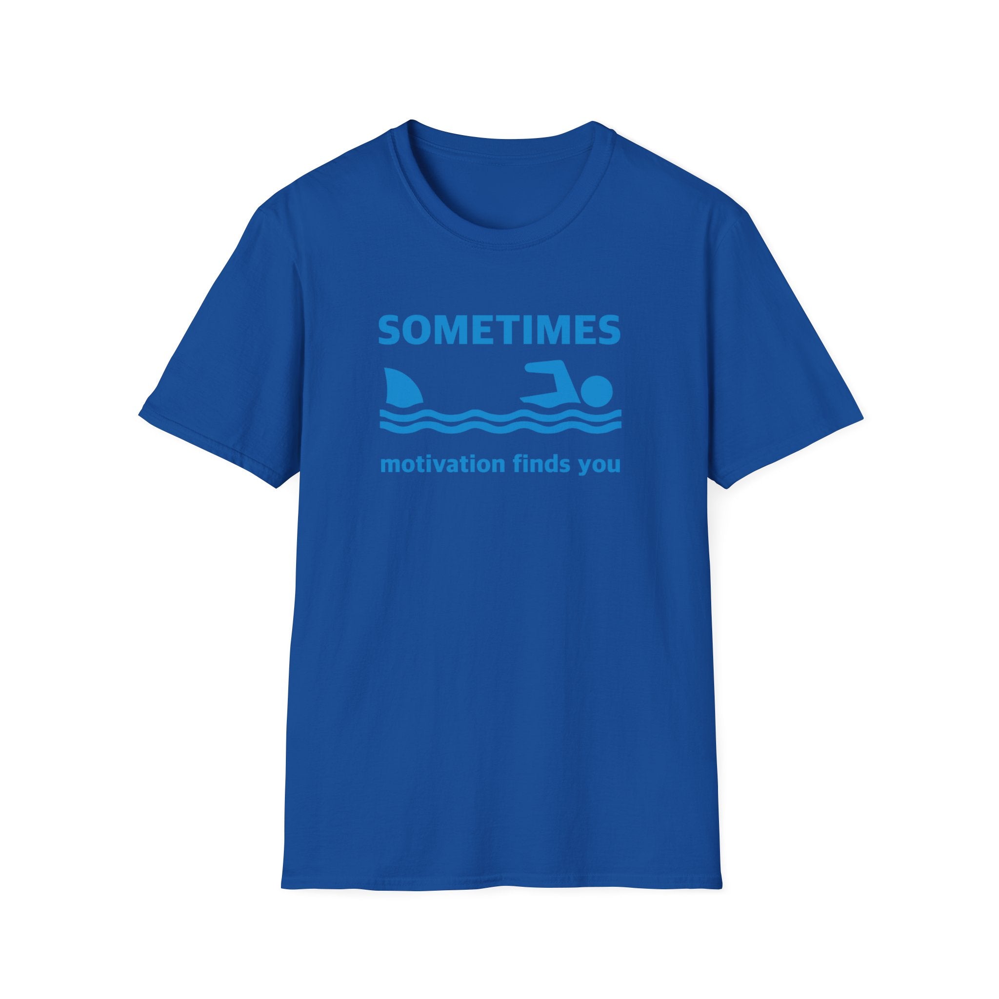 Funny Motivation Unisex T-Shirt