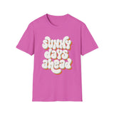 Sunny Days Ahead T-Shirt