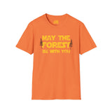 May The Forest Be With You T-Shirt