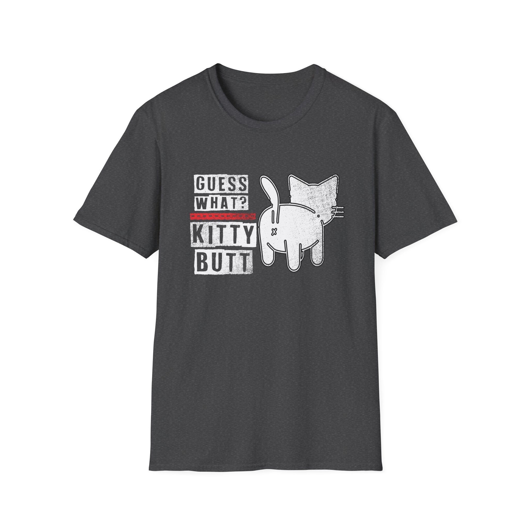 Guess What Kitty Butt Funny T-Shirt