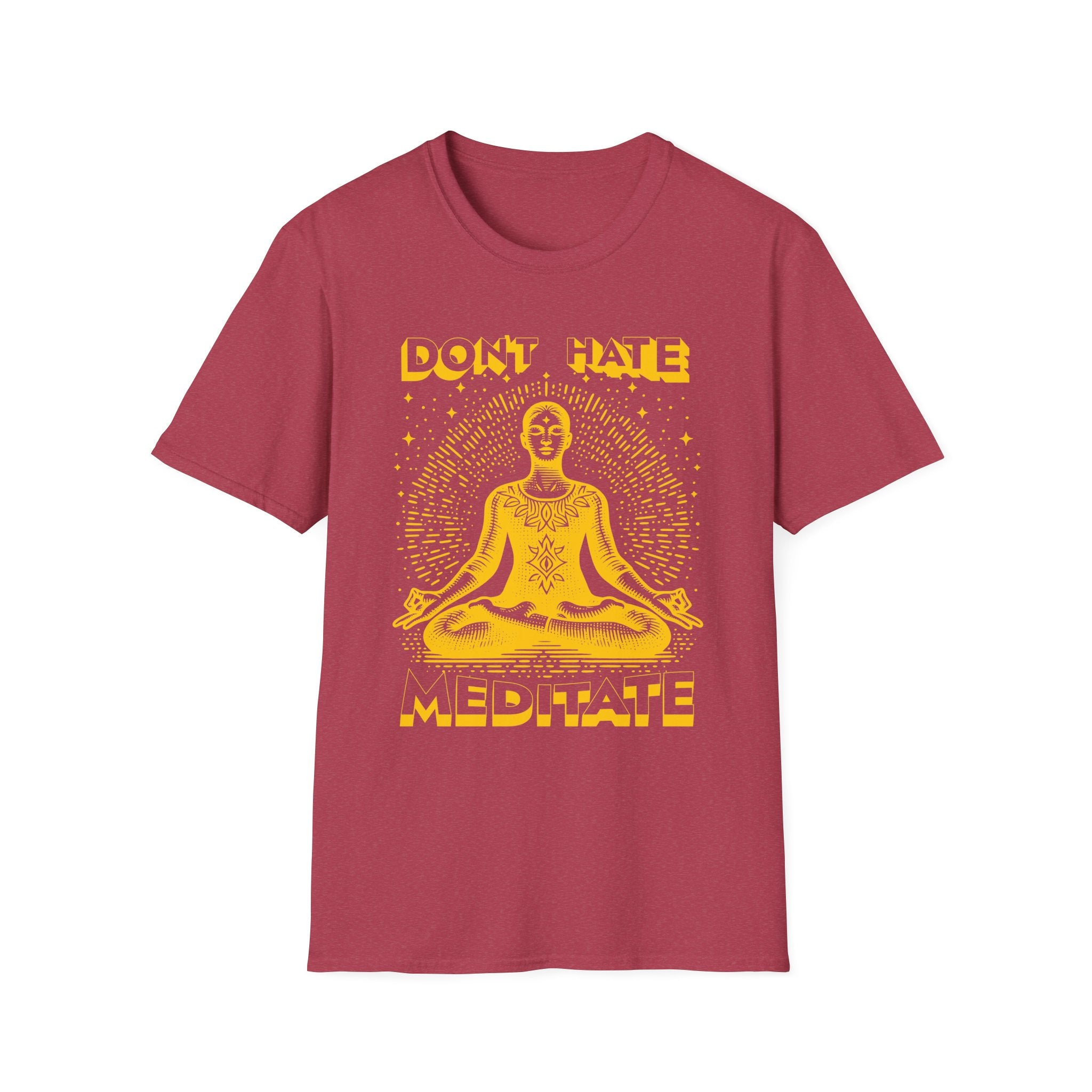 Don't Hate | Meditation Yoga T-Shirt
