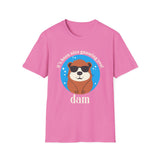 Beaver -it's been nice gnawing you! Dam T-Shirt