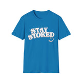 Stay Stoked T-Shirt