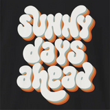 Sunny Days Ahead T-Shirt